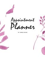 Daily Appointment Planner (8x10 Softcover Log Book / Tracker / Planner) di Sheba Blake edito da Sheba Blake Publishing