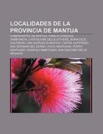 Localidades De La Provincia De Mantua: G di Fuente Wikipedia edito da Books LLC, Wiki Series