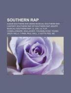 Southern Rap: Album Southern Rap, Brani di Fonte Wikipedia edito da Books LLC, Wiki Series