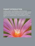 Pianist Introduction: Alanna Clarke, Tim di Source Wikipedia edito da Books LLC, Wiki Series