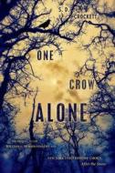 One Crow Alone di S. D. Crockett edito da Feiwel & Friends