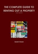 The Complete guide to renting out your property (v2 August 2013) di Sarah Owen edito da Lulu.com