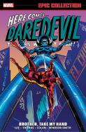 Daredevil Epic Collection: Brother, Take My Hand di Stan Lee edito da Marvel Comics