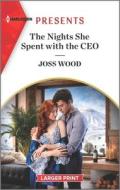 The Nights She Spent with the CEO di Joss Wood edito da HARLEQUIN SALES CORP