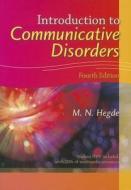 Introduction to Communicative Disorders [With DVD] di M. N. Hegde edito da Pro-Ed
