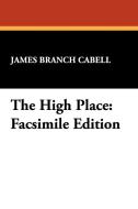 The High Place di James Branch Cabell edito da Wildside Press
