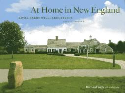 At Home in New England di Richard Wills edito da Rowman & Littlefield