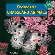 Endangered Grassland Animals di Marie Allgor edito da POWERKIDS PR
