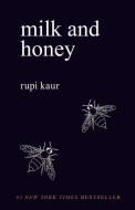 Milk and Honey di Rupi Kaur edito da Simon + Schuster Inc.