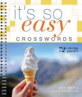 It's So Easy Crosswords di Doug Peterson, Jeff Chen edito da PUZZLEWRIGHT
