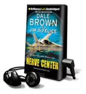 Nerve Center di Dale Brown, DeFelice Jim, Jim DeFelice edito da Brilliance Audio