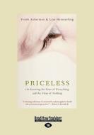 Priceless: On Knowing the Price of Everything and the Value of Nothing (Large Print 16pt) di Frank Ackerman edito da ReadHowYouWant