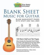 Blank Sheet Music for Guitar: Blank Manuscript Pages with Staff and Tab Lines, 100 Blank Staff and Tab Pages di J. Bruce Jones edito da Createspace