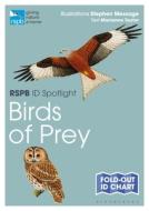 Rspb Spotlight Brit Birds Of Prey di TAYLOR MARIANNE edito da A&c Black