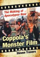 Coppola's Monster Film di Steven Travers edito da McFarland