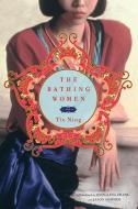 Bathing Women di Tie Ning edito da Scribner Book Company
