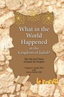 What in the World Happened in the Kingdom of Judah? di Virginia L. Smith edito da TEACH Services, Inc.