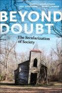 Beyond Doubt di Isabella Kasselstrand, Phil Zuckerman, Ryan T. Cragun edito da New York University Press
