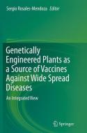 Genetically Engineered Plants as a Source of Vaccines Against Wide Spread Diseases edito da Springer New York