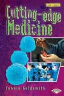 Cutting-edge Medicine di Sally M. Walker edito da Lerner Publishing Group