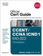 Ccent/ccna Icnd1 640-822 Official Cert Guide di Wendell Odom edito da Pearson Education (us)