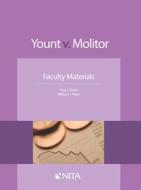 Yount v. Molitor: Faculty Materials di Paul J. Zwier, William J. Hunt edito da ASPEN PUBL