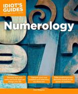 Numerology: Make Predictions and Decisions Based on the Power of Numbers di Jean Simpson edito da ALPHA BOOKS