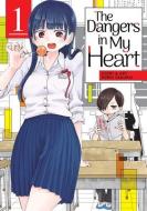 The Dangers in My Heart Vol. 1 di Norio Sakurai edito da SEVEN SEAS PR