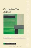Corporation Tax 2014/15 di Donald Drysdale edito da Tottel Publishing