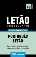 Vocabulário Português Brasileiro-Letão - 3000 Palavras di Andrey Taranov edito da T&P BOOKS PUB LTD