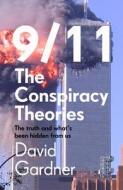 9/11 Conspiracy Theories di David Gardner edito da Bonnier Books UK