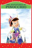 The Adventures of Pinocchio di Carlo Collodi edito da WorldWide Spark Publish