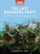 The Last Boarding Party di Clayton Chun edito da Bloomsbury Publishing PLC