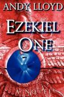 Ezekiel One di Andy Lloyd edito da Timeless Voyager Press