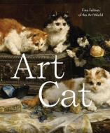 Art Cat: Fine Felines of the Art World di Smith Street Books edito da SMITH STREET BOOKS