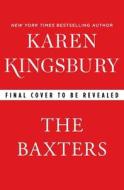 The Baxters di Karen Kingsbury edito da Simon & Schuster