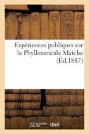 Expériences publiques sur le Phylloxericide Maiche di Collectif edito da HACHETTE LIVRE