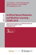 Artificial Neural Networks And Machine Learning - ICANN 2018 edito da Springer Nature B.V.