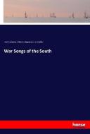 War Songs of the South di West & Johnston, William G. Shepperson, C. A. Schaffter edito da hansebooks