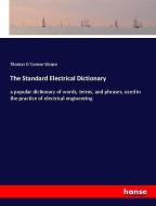 The Standard Electrical Dictionary di Thomas O´Connor Sloane edito da hansebooks