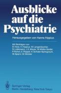 Ausblicke auf die Psychiatrie edito da Springer Berlin Heidelberg