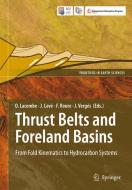 Thrust Belts and Foreland Basins edito da Springer Berlin Heidelberg