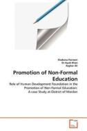 Promotion of Non-Formal Education di Shabana Parveen, Dr. Ayub Khan, Asghar Ali edito da VDM Verlag
