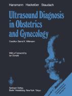 Ultrasound Diagnosis in Obstetrics and Gynecology di B. -J. Hackelöer, M. Hansmann, A. Staudach edito da Springer Berlin Heidelberg