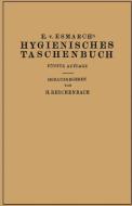 Hygienisches Taschenbuch di Erwin Von Esmarch, H. Reichenbach edito da Springer Berlin Heidelberg