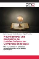 Neurolectura: una propuesta de fortalecimiento en Comprensión lectora di Evelyn Fabregas, Loider Gonzalez, Miguel Montañez edito da Editorial Académica Española