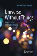 Universe Without Things di Jan-Markus Schwindt edito da Springer-Verlag Berlin And Heidelberg GmbH & Co. KG