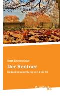 Der Rentner di Kurt Dworschak edito da united p.c.