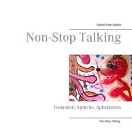 Non-Stop Talking di Daniel Sean Kaiser edito da Books on Demand
