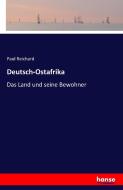 Deutsch-Ostafrika di Paul Reichard edito da hansebooks